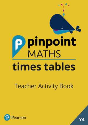 Blinko, J: Pinpoint Maths Times Tables Year 4 Teacher Activi de Janine Blinko