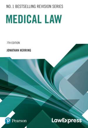 Law Express: Medical Law de Jonathan Herring