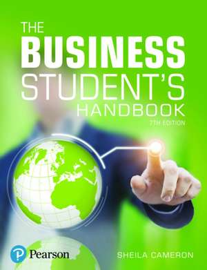 Business Student's Handbook, The de Sheila Cameron