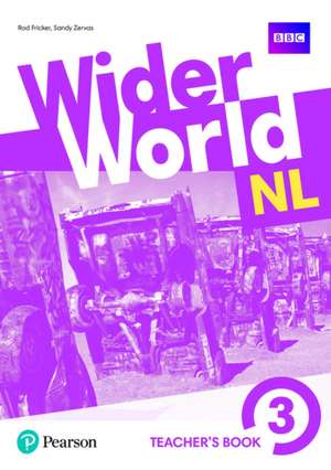 Fricker, R: Wider World Netherlands 3 Teacher's Book de Sandy Zervas