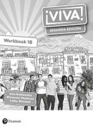 Viva! 1 Segunda Edicion Workbook B (Pack of 8) de Ana Kolkowska