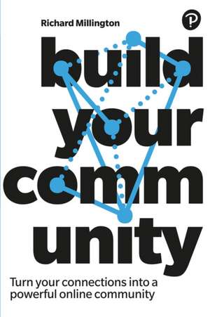 Build Your Community de Richard Millington