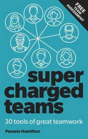 Supercharged Teams de Pamela Hamilton