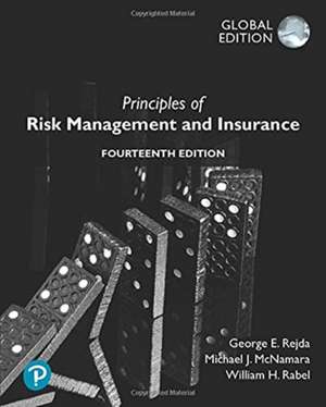 Rejda, G: Principles of Risk Management and Insurance, Globa de Michael McNamara