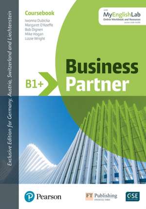 Business Partner B1+ DACH Coursebook & Standard MEL & DACH Reader+ eBook Pack de Iwona Dubicka