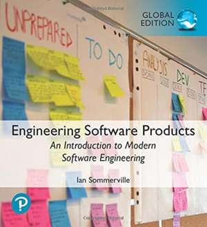 Engineering Software Products: An Introduction to Modern Software Engineering, Global Edition de Ian Sommerville