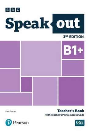 Speakout 3ed B1+ Teacher's Book with Teacher's Portal Access Code de Pearson Education