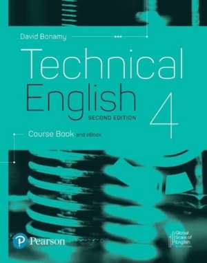 Technical English 2nd Edition Level 4 Course Book and eBook de David Bonamy