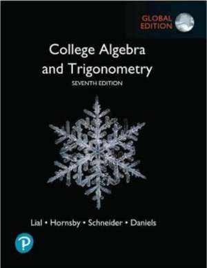 College Algebra and Trigonometry, Global Edition de Margaret Lial