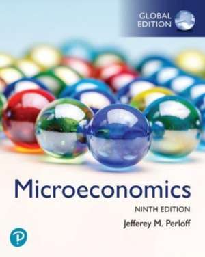 Microeconomics, Global Edition de Jeffrey Perloff