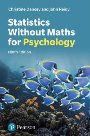 Statistics Without Maths for Psychology de John Reidy