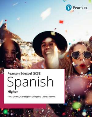 Edexcel GCSE Spanish Higher Student Book de Christopher Lillington