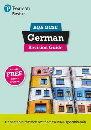 Pearson Revise AQA GCSE German: Revision Guide incl. audio, quiz & video content - for 2026 and 2027 exams (new specification) de Heather Murphy