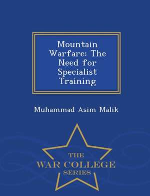 Mountain Warfare de Muhammad Asim Malik