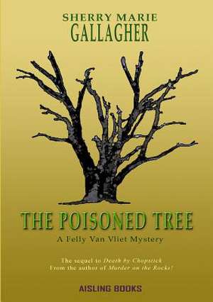 The Poisoned Tree de Sherry Marie Gallagher