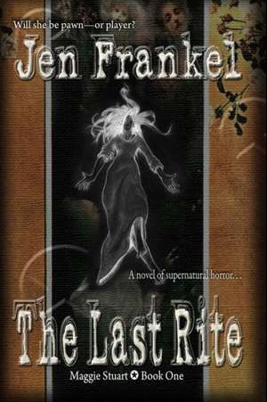 The Last Rite de Jen Frankel