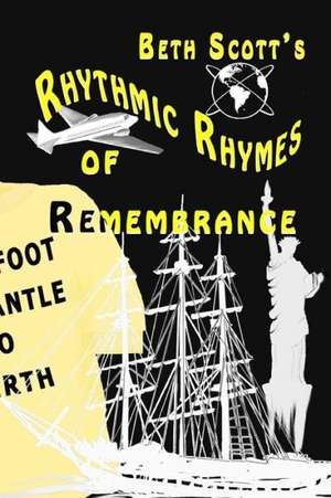 Rhymthic Rhymes of Remembrance de Beth Scott