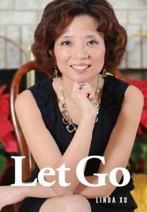 Let Go de Linda Xu