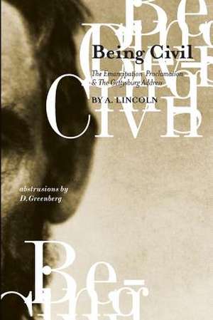 Being Civil de A. Lincoln