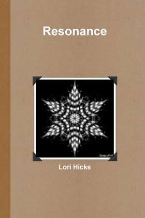 Resonance de Lori Hicks