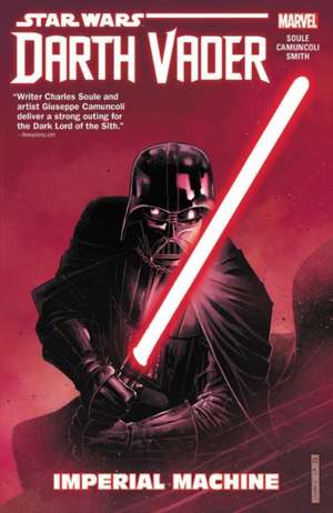 Star Wars: Darth Vader: Dark Lord of the Sith Vol. 1 - Imperial Machine de Charles Soule