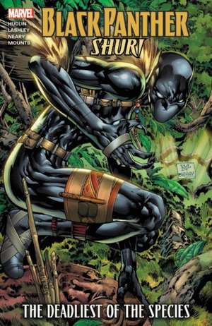 Black Panther: Shuri - The Deadliest of the Species (New Printing) de Reginald Hudlin