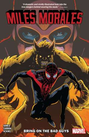 Miles Morales Vol. 2: Bring On The Bad Guys de Saladin Ahmed