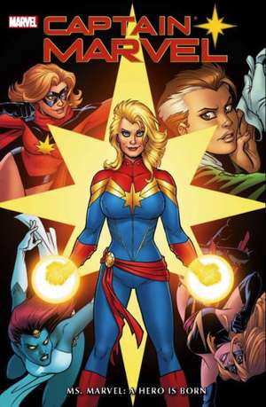 Captain Marvel: Ms. Marvel - A Hero is Born de Gerry Conway