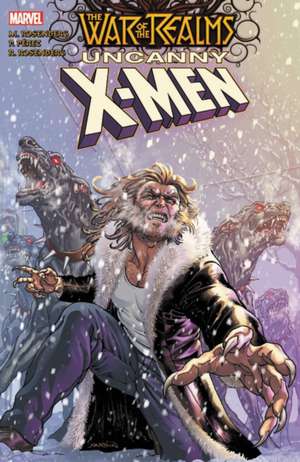 War Of The Realms: Uncanny X-Men de Matthew Rosenberg