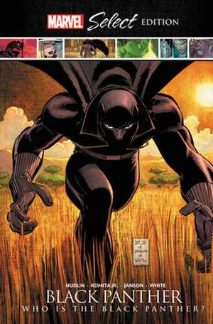 Black Panther: Who is the Black Panther? Marvel Select Edition de Reginald Hudlin