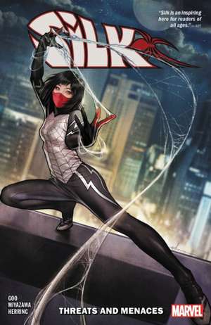 Silk Vol. 1: Threats and Menaces de Maurene Goo