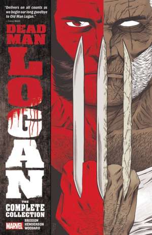 Dead Man Logan: The Complete Collection de Ed Brisson