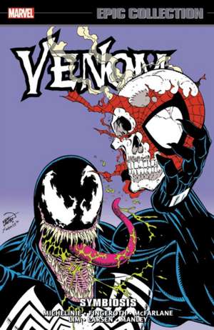 Venom Epic Collection: Symbiosis de Tom DeFalco