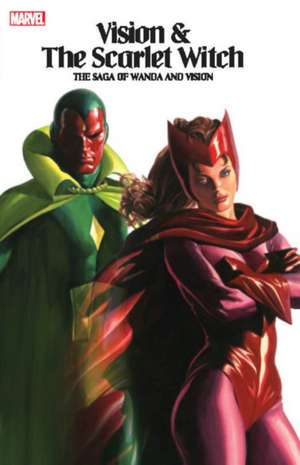 Vision & The Scarlet Witch - The Saga Of Wanda And Vision de Steve Englehart