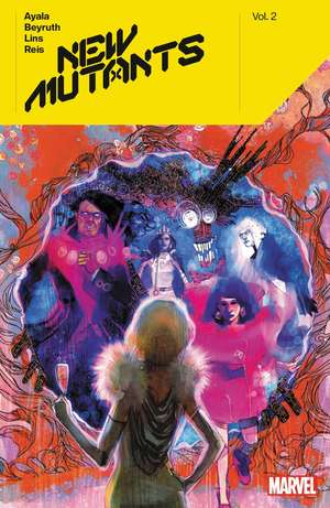 New Mutants By Vita Ayala Vol. 2 de Vita Ayala