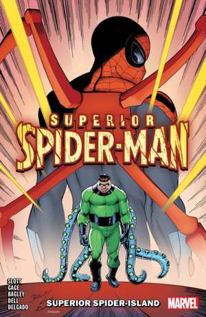 Superior Spider-Man Vol. 2: Superior Spider-Island de Dan Slott