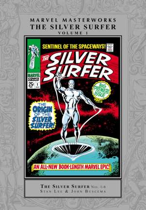 Marvel Masterworks: The Silver Surfer Vol. 1 (Remasterworks) de Stan Lee