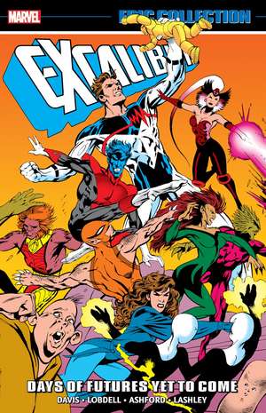 Excalibur Epic Collection: Days of Futures Yet To Come de Alan Davis