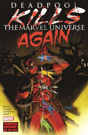 Deadpool Kills The Marvel Universe Again (New Printing) de Cullen Bunn