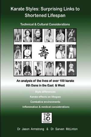 Karate Styles: Surprising Links to Shortened Lifespan de Jason Armstrong