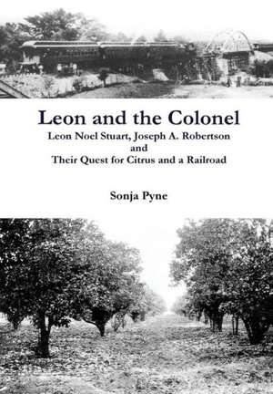 Leon and the Colonel de Sonja Pyne