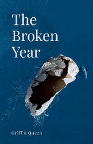 The Broken Year de Griffin Queen