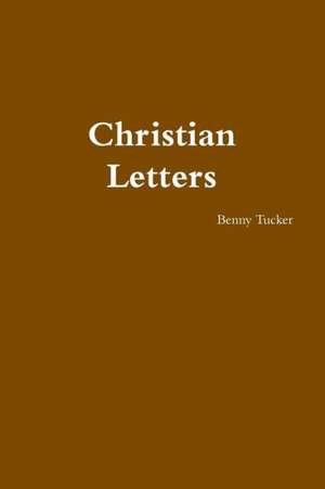 Christian Letters de Benny Tucker