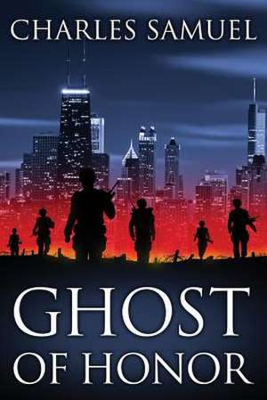 Ghost of Honor de Charles Samuel