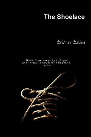 The Shoelace de Srivinay Salian