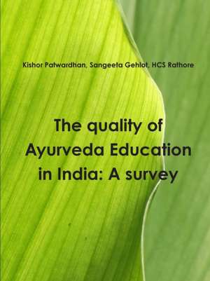 The quality of Ayurveda education in India de Kishor Patwardhan