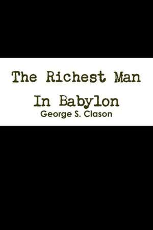 The Richest Man in Babylon de George S. Clason