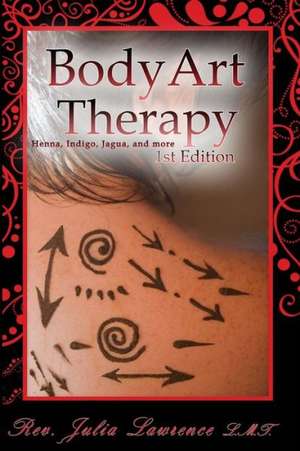 Bodyart Therapy de Dr Julia Lawrence