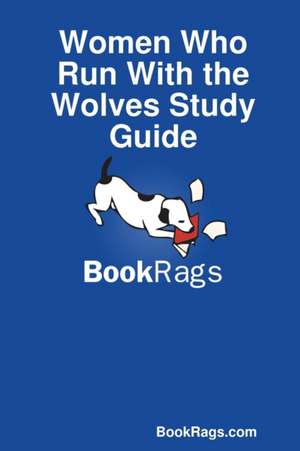 Women Who Run with the Wolves Study Guide de Bookrags Com