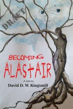 Becoming Alastair de David D. W. Kingsmill